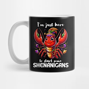 I'm Just Here To Start Some Shenanigans Mug